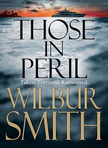 Visit Those In Peril by Wilbur Smith