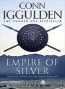 Visit Empire of Silver by Conn Iggulden
