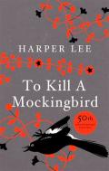 Visit To Kill A Mockingbird : 50th Anniversary Edition