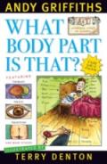Visit What Body Part Is That by Andy Griffiths